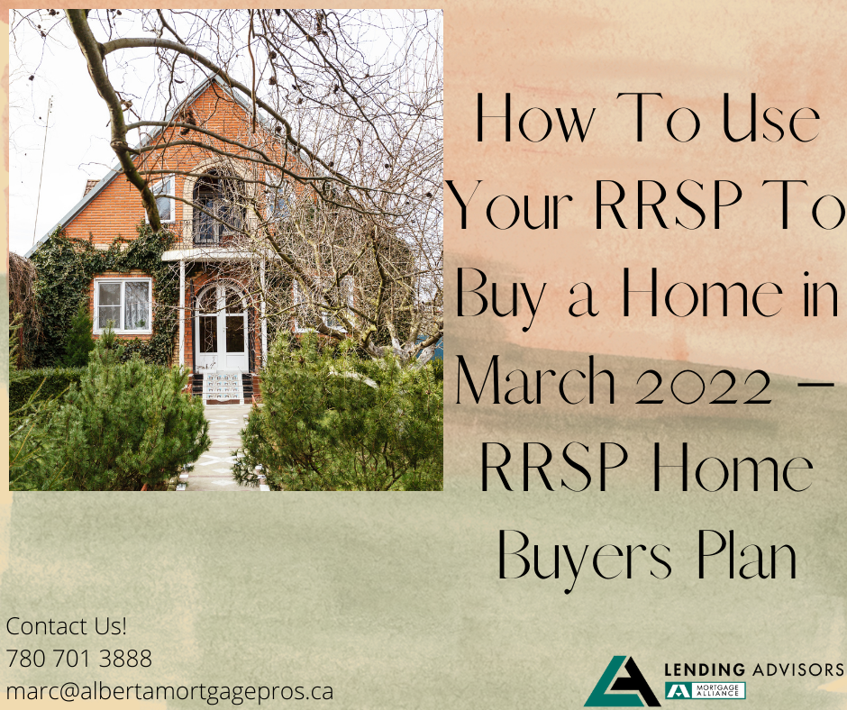 How to Use Your RRSP to Buy a Home in March 2022